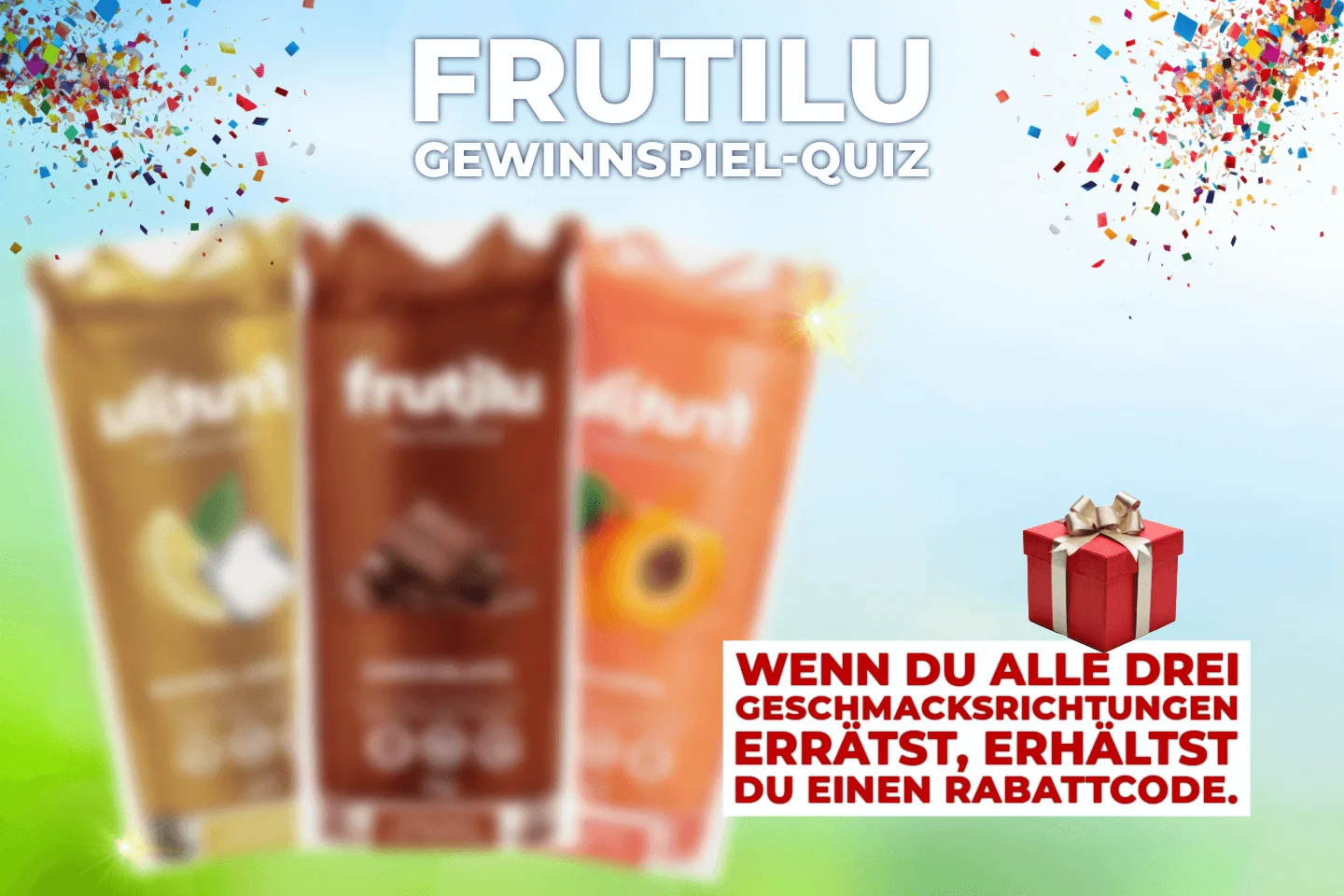 Gewinnspiel: Drei neue Geschmacksrichtungen der Frutilu Instantgetränke kommen! Können Sie erraten, welche?